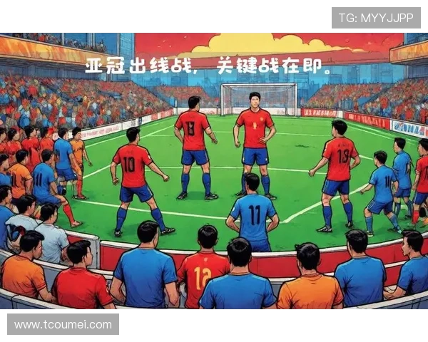 国家队集训启动中超新星崛起备战世界杯预选赛关键战引发球迷期待